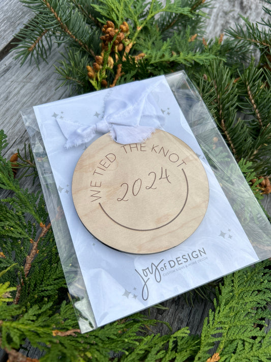 We Tied the Knot | Christmas Ornament | 2024 or 2025 | Maple engraved ornament