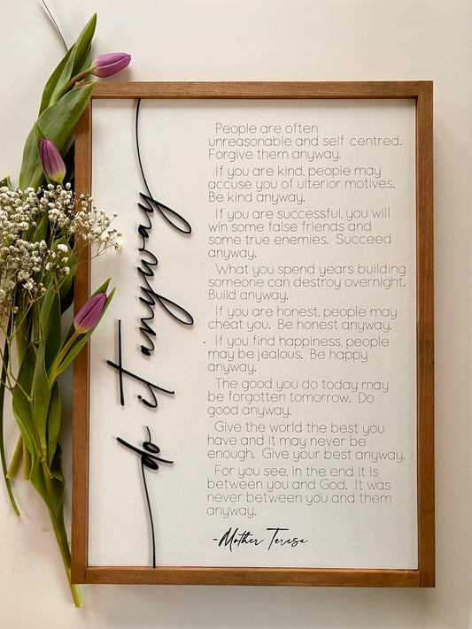 Mother Teresa Quote | Engraved Sign | Do it Anyway Sign | Wall Art